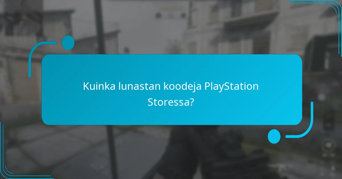 Missä voin ostaa PlayStation Store -koodeja?