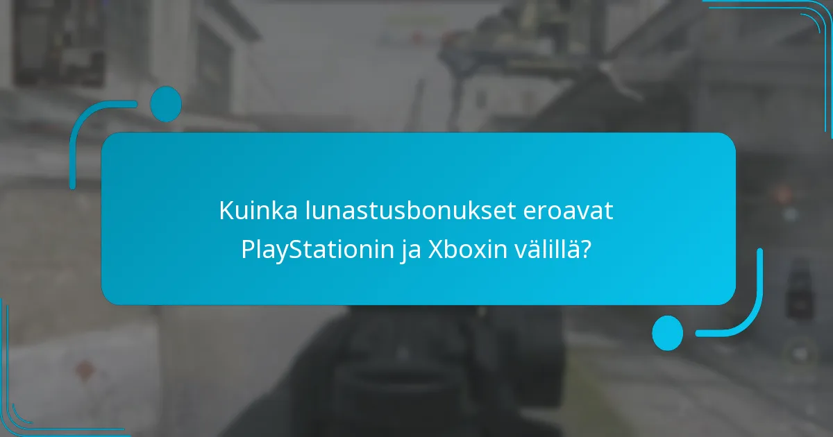 Kuinka lunastusbonukset eroavat PlayStationin ja Xboxin välillä?