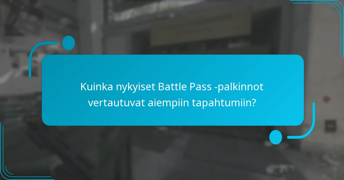 Mitkä esineet ovat esillä viimeisimmissä Battle Pass -tapahtumissa?