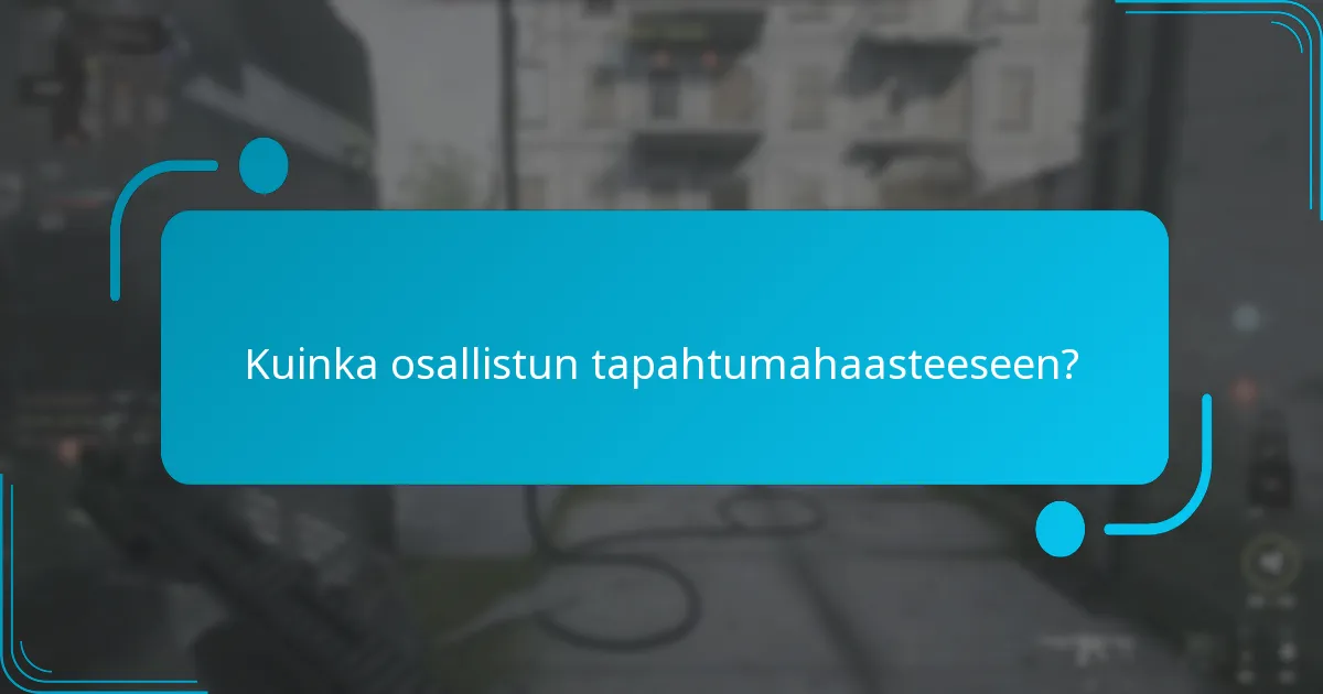 Kuinka osallistun tapahtumahaasteeseen?