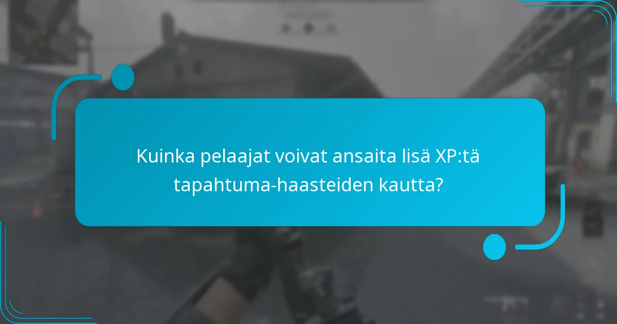 Kuinka pelaajat voivat ansaita lisä XP:tä tapahtuma-haasteiden kautta?