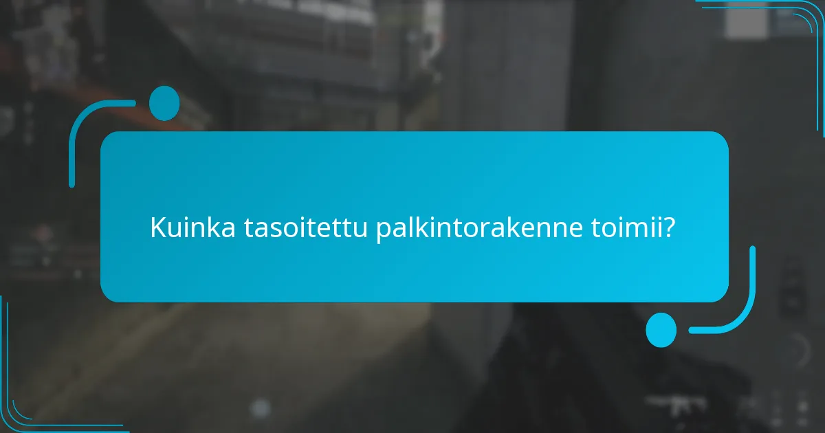 Kuinka tasoitettu palkintorakenne toimii?