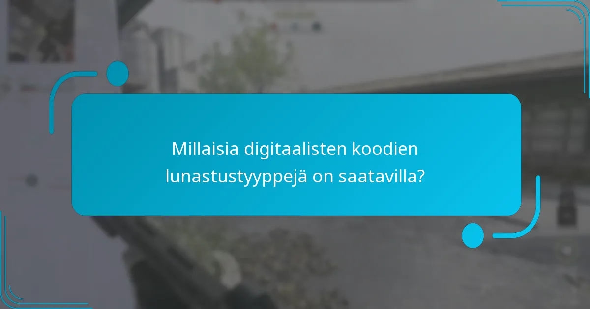 Mitkä ovat nykyiset rajoitetun ajan tarjoukset digitaalisten koodien lunastamiseen?