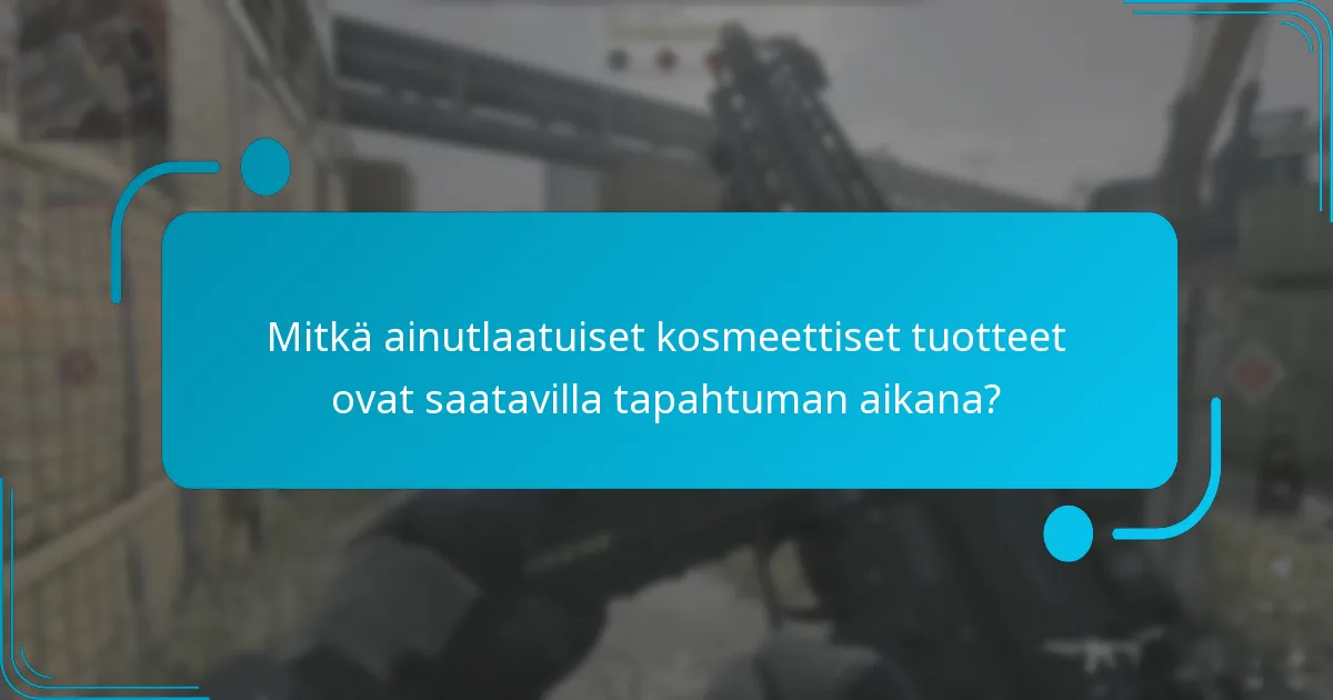 Kuinka voin hankkia ainutlaatuisia kosmeettisia tuotteita?