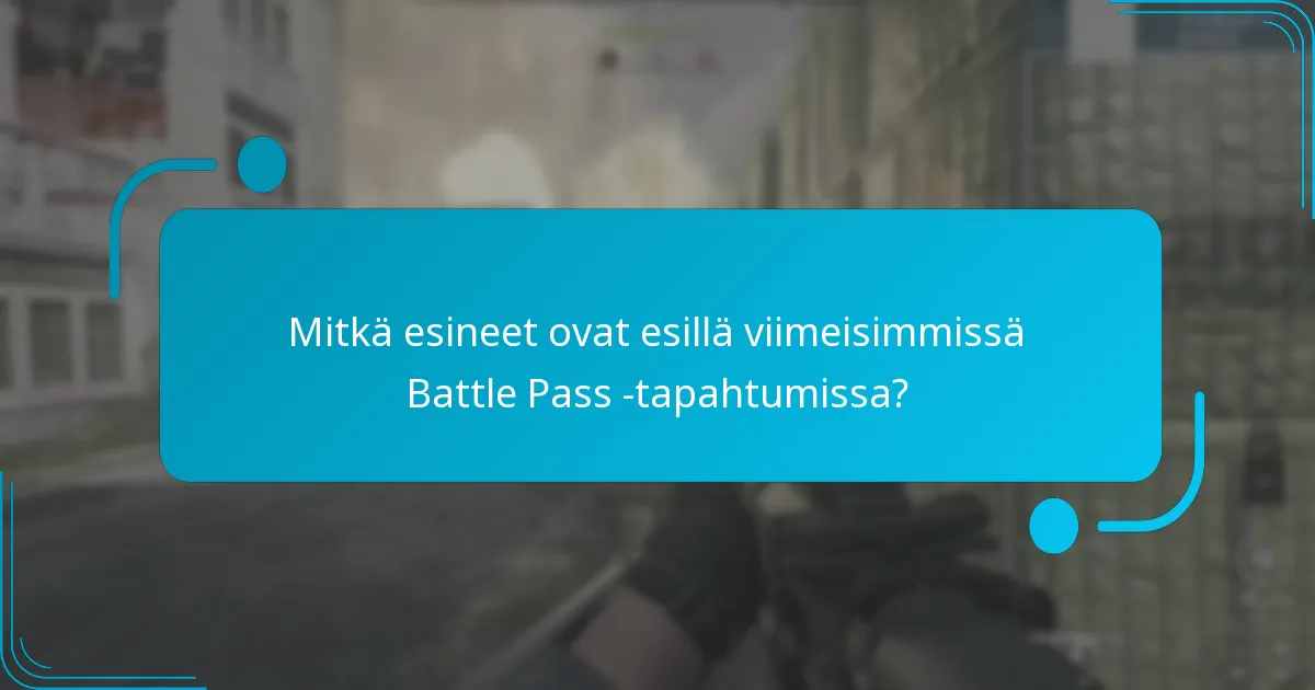 Mitkä strategiat voin käyttää maksimoidakseni Battle Pass -palkintoni?