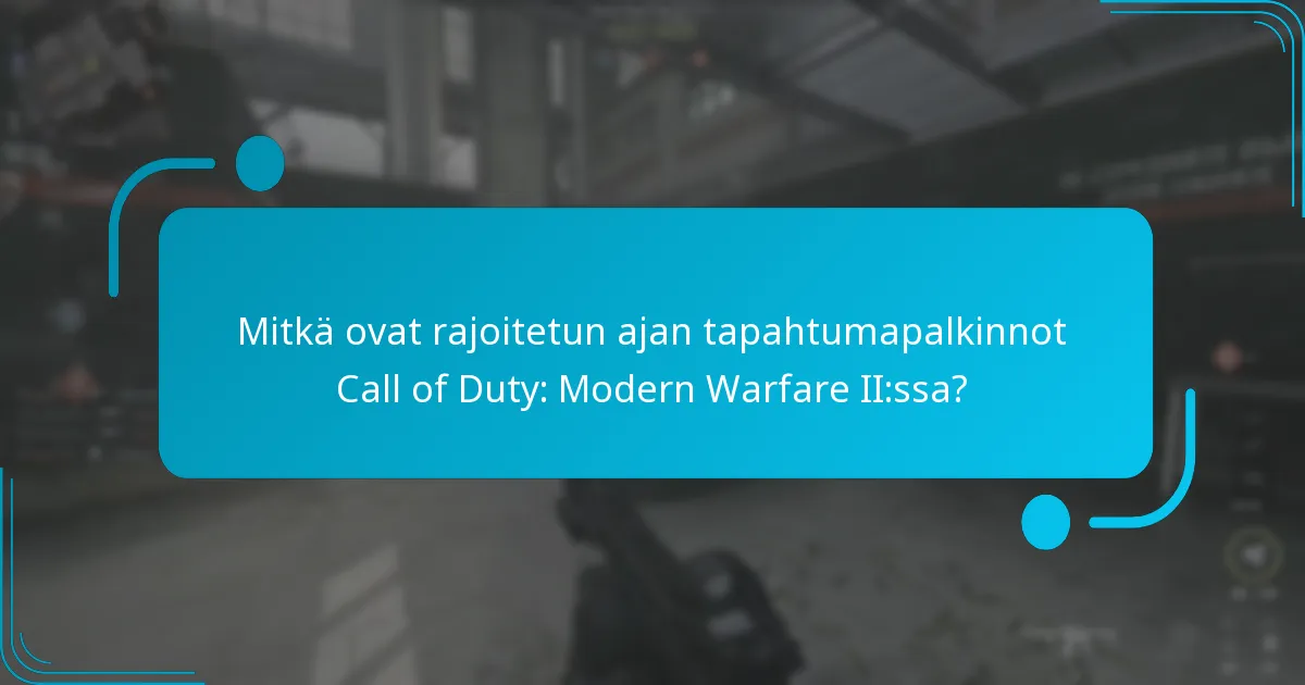 Mitkä aseiden ulkoasut ovat saatavilla rajoitetun ajan tapahtumissa?